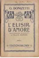 G. DONIZETTI - L'ELISIR D'AMORE - Libretto D'opera - Cinéma Et Musique
