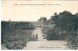 TREMBLAY    ( 93 )   L' Entrée Des Tribunes Du Champ De Courses - Tremblay En France