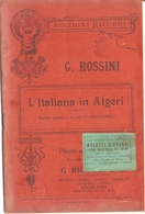 G.ROSSINI - L'ITALIANA IN ALGERI -LIBRETTO D'OPERA - Cinema E Musica