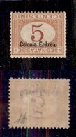 COLONIE - ERITREA - 1920 - Segnatasse - 5 Cent (14a) - Soprastampa E Cifra Capovolte - Gomma Originale - Diena + Cert. A - Autres & Non Classés
