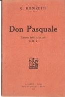 G. DONIZETTI - DON PASQUALE - LIBRETTO D'OPERA - Cinema E Musica