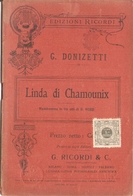G. DONIZETTI - LINDA DI CHAMOUNIX - LIBRETTO D'OPERA - Cinema E Musica