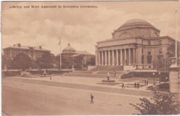 1114 NEW YORK - LIBRARY AND MAIN APPROACH TO COLUMBIA UNIVERSITY - 1923 - Enseignement, Écoles Et Universités