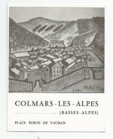 04 Basses Alpes - Colmars Les Alpes Place Forte De Vauban Illustrée Par Martin Ed Vollaire Gap - Sonstige & Ohne Zuordnung