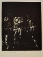 Kéri Imre (1945-): Triptichon Caravaggionak. Mezzotinto, Papír, Jelzett, 25,5×21 Cm - Autres & Non Classés