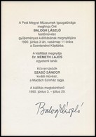 1990 Balog László Festőművész Kiállítás Meghívója Saját Kezű Aláírásával - Otros & Sin Clasificación