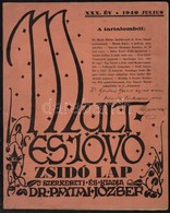 Múlt és Jövő. XXX. évf. 1940. Julius. Szerk.: Dr. Patai József. Az Egyik Cikk író, Gyenes Zoltán által Dr. Goitein Gábor - Other & Unclassified