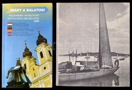 2 Db Könyv - Illyés Gyula-Reismann János: Balaton. Bp., Corvina. + Irány A Balaton! Balatoni Idegenforgalmi Almanach 200 - Autres & Non Classés