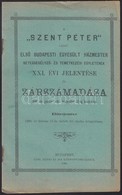 1900 A Szent Péter Czímű Első Budapesti Egyesült Házmester Betegsegélyező- és Temetkezési Egyletének évi  Jelentése 10p. - Non Classés