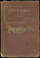 1903 Jövendő. I. évf. 1. Sz. Szerk.: Bródy Sándor. Főmunkatárs Ambrus Zoltán, Gárdonyi Géza. Bp., Pallas-ny. Kiadói Kopo - Unclassified