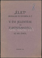 1916 Az Élet Irodalmi és Nyomda Rt évi Jelentése. - Unclassified