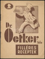 Dr. Oetker-féle Filléres Receptek. Bp., Révai-Kunossy, 16 P. - Non Classés