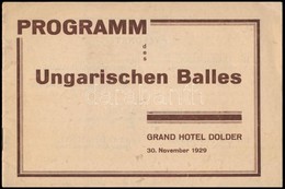 1929 Magyar Bál Zürichben A Dolder Grand Hotelben Programfüzet. / Hungarian Ball In The Zürich Grand Hotel Booklet 12 P. - Unclassified