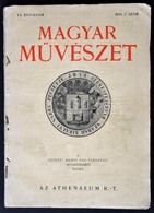 1930 Magyar Művészet VI. évf. 7 Szám. Székesfehérvári Szám. Papírkötés, A Gerince Sérült, Szakadozott. - Non Classés