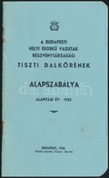 A Budapesti Helyi Érdekű Vasutak Rt. Tiszti Dalkörének Alapszabály. Bp., 1936. 16p. - Unclassified