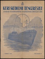 1941 Kereskedelmi Tengerészet. I. évf. 9. Sz. 1941. Dec. 15. Szerk.: Piller Vilmos. Bp., Magyar Tengerésztisztek Egyesül - Non Classés