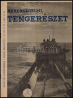 1942 Kereskedelmi Tengerészet. II. évf. 6. Sz. 1942. Június. 15. Szerk.: Piller Vilmos. Bp., Magyar Tengerésztisztek Egy - Non Classés