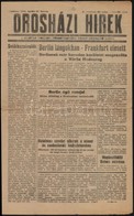 1945 Az Orosházi Hírek, A Magyar Nemzeti Függetlenségi Front Orosházi Lapja 2. évf. 64. Lapszáma (ápr. 25.), érdekes Akt - Non Classés