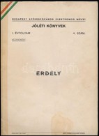 Erdély. Kéziratként. Budapest Székesfőváros Elektromos Művei. I. évf. 4. Szám. Bp.,(1940),Müller és Berger Könyvnyomdai  - Non Classés