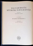 Budapest Műemlékei I. Kötet. Szerk.: Pogány Frigyes. Írták: Horler Miklós, Entz Géza, Gerevich László Et Alii. Magyarors - Zonder Classificatie