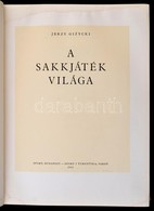 Jerzy Gizycki: A Sakkjáték Világa. Bp. - Varsó, 1962, Sport (Sport I Turystyka). Gazdag Képanyaggal. Kiadói, Festett Egé - Non Classés