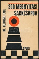 Dr. Gelenczei Emil: 200 Megnyitási Sakkcsapda. Bp., 1967, Sport. Harmadik, Javított és Bővített Kiadás. Kiadói Papírköté - Non Classés