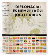 Diplomáciai és Nemzetközi Jogi Lexikon. Szerk.: Hajdu Gyula. Az Előszót írta Sík Endre. Budapest, 1967, Akadémiai Kiadó. - Non Classés