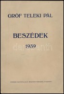 Gróf Teleki Pál: Beszédek 1939. Bp.,é.n.,Stádium, 121+2 P. Kiadói Papírkötés. - Non Classés