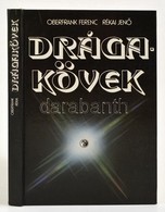 Dr. Oberfrank Ferenc-Rékai Jenő: Drágakövek. Bp.,1984, Műszaki. 2. Kiadás. Kiadói Kartonált Papírkötés, A Címlapon Ajánd - Ohne Zuordnung