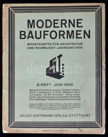 1930 Moderne Bauformen. 1930. Junius. XXIX. évf. 6. Szám. Stuttgart, Julius Hoffmann. Számos Fotóval Illusztrált. Német  - Non Classés