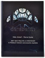 Hála József - Maros Gyula: A Földtani Intézet Szecessziós épülete - Art Geo Palota A Stefánián
Bp., 2000, Magyar Állami  - Unclassified