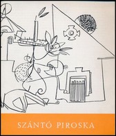 Szántó Piroska Festőművész Kiállítása. Bp.,1963, Csók István Galéria. Kiadói Papírkötés. 
A Művész, Szántó Piroska (1913 - Non Classés