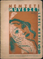 Nemzeti Művészet - Lehel Ferenc Naplójegyzetei 5-6. Lehel Mária. (Bp.,1934, Hungária Hírlapnyomda Rt.), 65-85 P. Fekete- - Non Classés