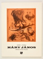 Varga Győző: Garay (János) - Kodály Zoltán: Háry János. Varga Győző Rajza. Bp.,1999, Szerzői Kiadás, (Regiszter Nyomda), - Unclassified