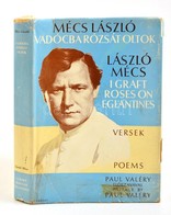 Mécs László: Vadócba Rózsát Oltok. Toronto, 1968, Weller Publishing Company. DEDIKÁLT! Egészvászon Kötés, Sérült Papír V - Zonder Classificatie