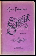 Camille Flammarion: Stella. Fordította: Tóth Béla. Bp.,é.n., Légrády, VII+414+2 P. Harmadik Kiadás. Átkötött Egészvászon - Ohne Zuordnung