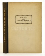 Krúdy Gyula: Pest A Világháborúban. Bp., 1943, Officina. Félvászon Kötésben, Jó állapotban. - Non Classés