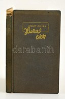 Imrik Klára: Huszas évek. A Szerző édesapjának Dedikált! Bp., é.n. Stephaneum. - Unclassified