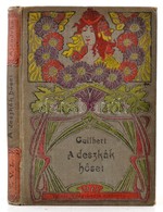 Yvette Guilbert: A Deszkák Hősei. Bp., 1904, Magyar Kereskedelmi Közlöny. Kiadói Festett, Illusztrált Szecessziós Egészv - Unclassified