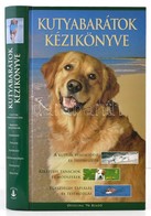 Kutyabarátok Kézikönyve. Szerk.: Paul McGreevy. Bp., 2007, Officina '96. Kiadói Kartonált Papírkötés. - Ohne Zuordnung