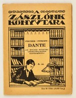 Dr. Fischer M.: Dante. Fordította: Dr. Pitroff Pál. Zászlónk Könyvtára 4. Sz. Bp.,1926, 'Élet'. Kiadói Papírkötés, Jó ál - Unclassified