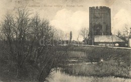 * T3 Csák, Csákova, Ciacova; Római Torony. Kiadja Deutsch József / Römer Turm / Roman Tower (fl) - Sin Clasificación