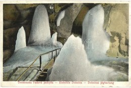 T2/T3 Dobsina, Jégbarlang / Ladova Jaskyna / Eishöhle / Ice Cave  (Rb) - Non Classificati