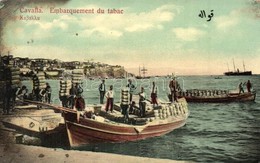 * T2/T3 Kavala, Cavalla; Embarquement Du Tabac / Embarkation Of Tobacco (EK) - Ohne Zuordnung