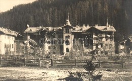 * T1/T2 Schluderbach, Carbonin (Südtirol); Dél-Tirol, A Háborúban Megsérült Hotel Schluderbach / Damaged Building Of Hot - Non Classés