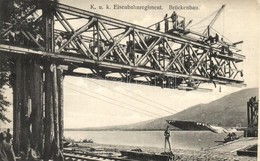 T2/T3 K.u.K. Eisenbahnregiment. Brückenbau. Verlag J. L. K. 1912. / Austro-Hungarian Military Railroad Regiment Working  - Non Classés