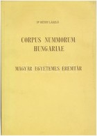 Réthy László: Corpus Nummorum Hungariae. Magyar Egyetemes éremtár. I. Kötet: Árpádházi Királyok Kora. Budapest 1899. (Re - Unclassified