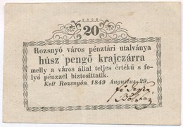 Rozsnyó 1849. 20kr 'Rozsnyó Város Pénztári Utalványa' T:III  Szép Papír ROZ-2.1 - Ohne Zuordnung