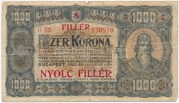 1923. 1000K '8 FILLÉR - NYOLC FILLÉR' Felülnyomással, Nyomdahely Jelölés Nélkül T:III,III- 
Adamo K37B - Non Classés