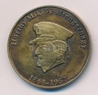 2013. 'Horthy Miklós Altengernagy 1868-1957 / Kenderes 1993-2003' Fém Emlékérem (42,5mm) T:2,2- - Non Classés